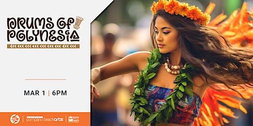 Drums of Polynesia | Pompano Beach Cultural Center