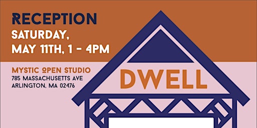 DWELL: Art Exhibition | Mystic Open Studio (an artist collective)