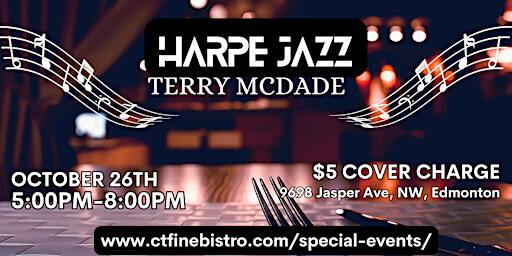 Terry McDade's Harpe Jazz @ The Continental Treat. | 9698 Jasper Ave