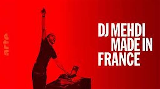 AUTOUR DE "DJ MEHDI, MADE IN FRANCE" | Reid Hall