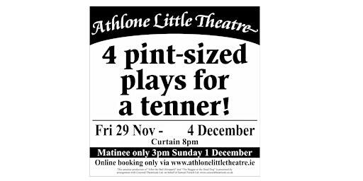 Four One Act Plays | Athlone Little Theatre