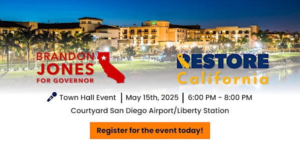 RESTORE California: San Diego Town Hall with Brandon Jones | Courtyard San Diego Airport/Liberty Station