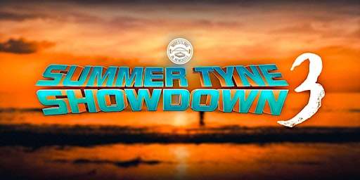 Wrestling In Newcastle Presents: SummerTyne Showdown 3 | Forest Hall Workmen Social Club