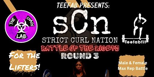 Teefab Presents: SCN Battle of the Biceps- Round 3 | The Chaos Lab