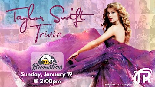 Edmonton Taylor Swift Trivia at Brewsters Unity Square! | Brewsters Brewing Company and Restaurant - Unity Square