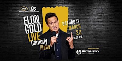 Elon Gold Comedy Night | Beth Torah Benny Rok Campus - Scheck Family Sanctuary
