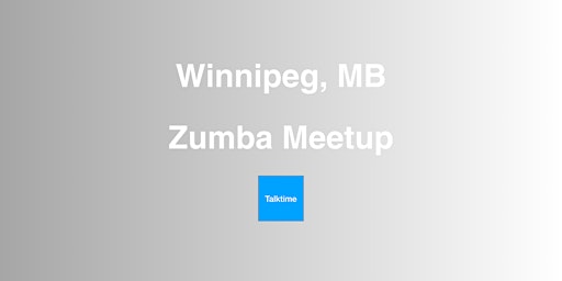 Zumba Meetup - Winnipeg | Winnipeg