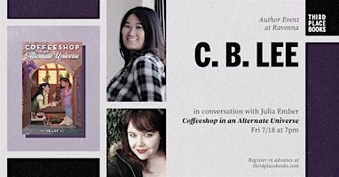 C. B. Lee with Julia Ember ― 'Coffeeshop in an Alternate Universe' | Third Place Books Ravenna