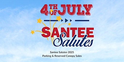 2025 Santee Salutes (Parking and Canopy Sales) | Town Center Community Park EAST