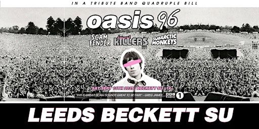 Oasis Tribute Band - Oasis 96 - Leeds Beckett SU - Sept 13th 2025 | Leeds Beckett Students' Union