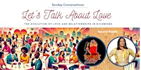 Sunday Conversations:  Let's Talk About Love, Richmond | The Park RVA