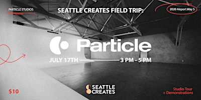 SEATTLE CREATES FIELD TRIP TO PARTICLE STUDIOS | 2020 Airport Wy S