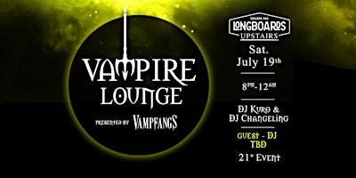 Vampire Lounge - July 19th 2025 | Longboards Restaurant & Bar