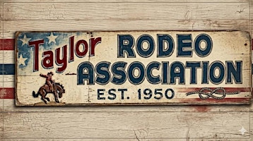 76th Annual Taylor Rodeo | Wilco Events Center