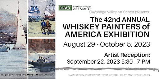 Artist Reception: 42nd Whiskey Painters of America Exhibition & Art Sale | Cuyahoga Valley Art Center Inc