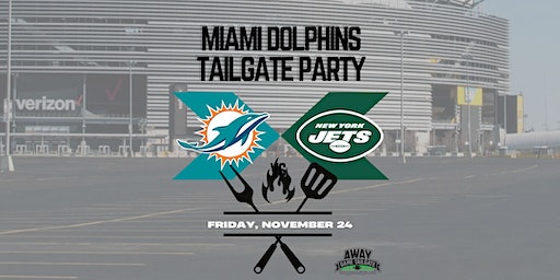 Miami Dolphins Tailgate at MetLife Stadium | MetLife Stadium