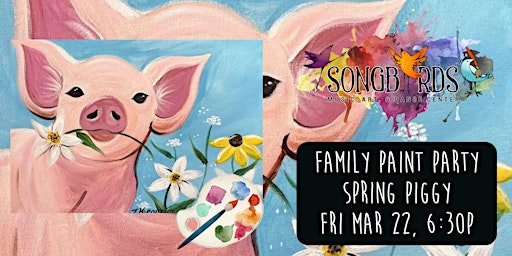 Family Paint Party at Songbirds- Spring Piggy | Songbirds Music, Art, & Dance Center