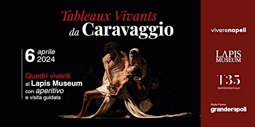 Tableaux Vivants da Caravaggio: quadri viventi a Lapis Museum con aperitivo | LAPIS Museum - Museo dell'Acqua Napoli
