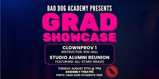 Bad Dog Academy GRAD SHOWCASE: CLOWNPROV 1 | The Assembly Theatre