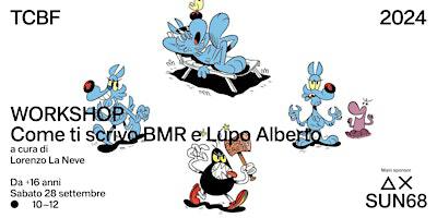 Come ti scrivo BMR e Lupo Alberto - Con Lorenzo La Neve | Palazzo Giacomelli