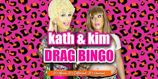 Kath & Kim Drag Bingo! | Padstow RSL Club