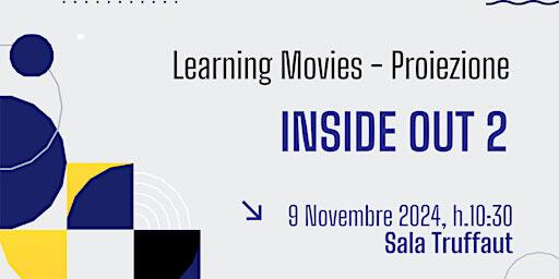 Learning Movies - Proiezione film - Inside Out 2 | Sala Truffaut