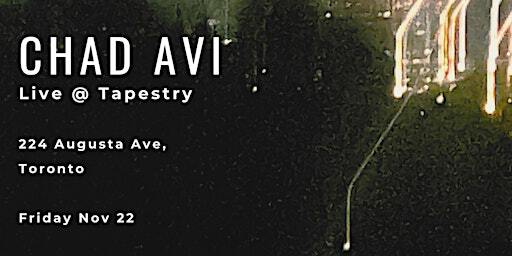 Chad Avi Live @Tapestry | Tapestry