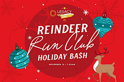 Reindeer Run Club Holiday Bash | Legacy West
