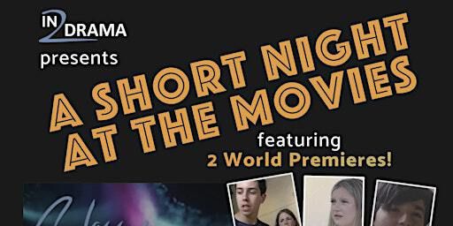 In2Drama presents - A Short Night at the Movies! | Cranleigh Arts
