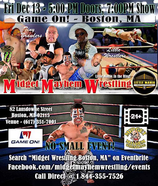 Midget Mayhem Wrestling Rips Through the Ring! Boston MA 21+ | Game On!