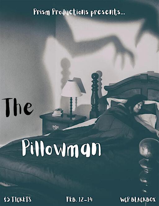 The Pillowman | William C. Powers Student Activity Center WCP BLACKBOX