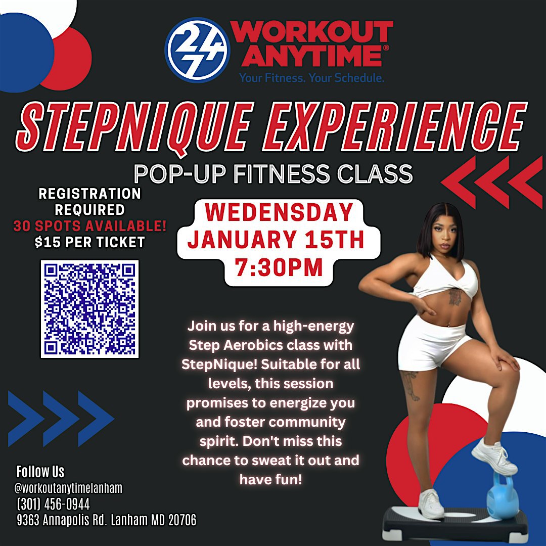 STEPNIQUE EXPERIENCE POP-UP CLASS, WORKOUT ANYTIME LANHAM | Workout Anytime Lanham