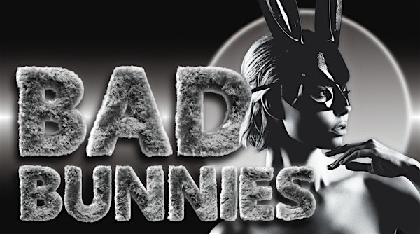 Secret Entertainment Presents: Bad Bunnies | D’Calabash PlayLounge