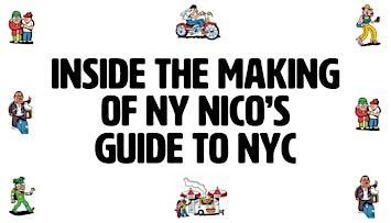 Nicolas Heller~Inside the Making of NY Nico’s Guide to NYC | John L. Tishman Auditorium, The New School