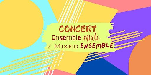 CONCERT - Ensemble mixte / Mixed Ensemble | Salle Freiman Hall, Pavillon Pérez Building