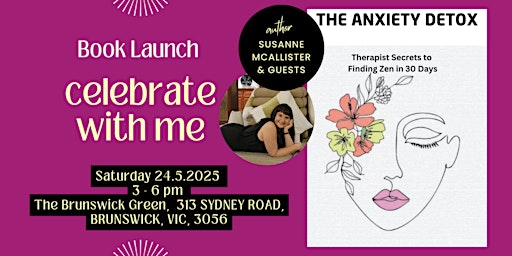 Book Launch Party! The Anxiety Detox by Susanne McAllister — Music, Magic & | The Brunswick Green