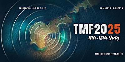 Tiree Music Festival 11th-13th July  2025 | An Talla Grounds