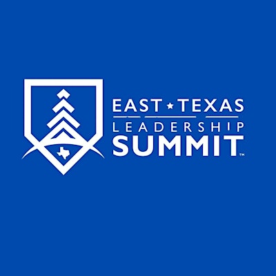 2025 East Texas Leadership Summit | Crosswalk Conference Center
