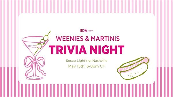 IIDA TN NCC - Weenies and Martinis: Interior Design Trivia Night | SESCO Lighting - Nashville