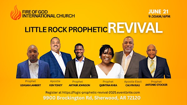 Little Rock Summer Prophetic Revival 2025 | 9900 Brockington Rd