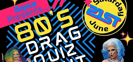 Aquas 80s Drag Quiz Night | Long Melford Football Club