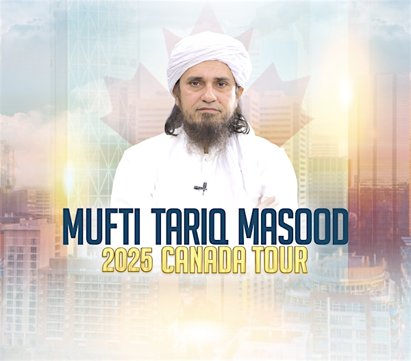 Mufti Tariq Masood in Surrey, BC- Anchored in 'Ilm Seminar | Taj Park Convention Centre