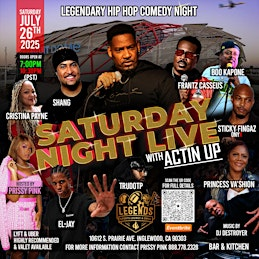 SATURDAY NIGHT LIVE WITH ACTIN UP | 10612 S Prairie Ave