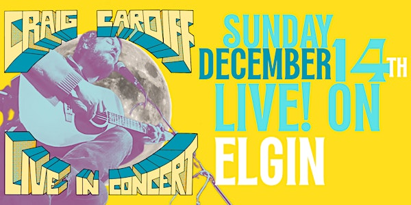 Craig Cardiff (Ottawa, ON) Sunday, December 14th (Evening)- LIVE! On Elgin | LIVE! on Elgin