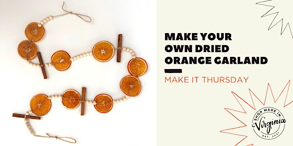 Make It Thursday: Dried Orange Garlands | Shop Made in VA - Old Town Alexandria