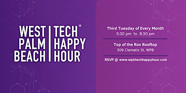 West Palm Beach Tech Happy Hour | Top of the Rox