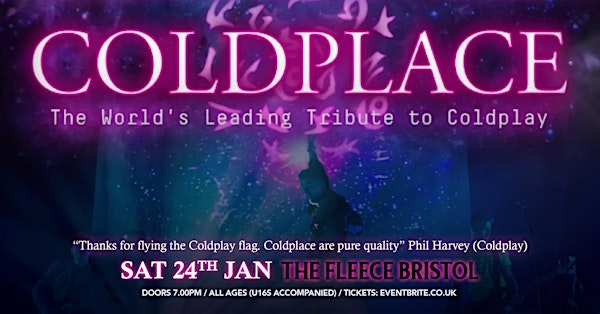 Coldplace - A Tribute To Coldplay | The Fleece