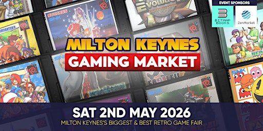 Milton Keynes Gaming Market - Saturday 2nd May 2026 | Middleton Hall, Centre:mk