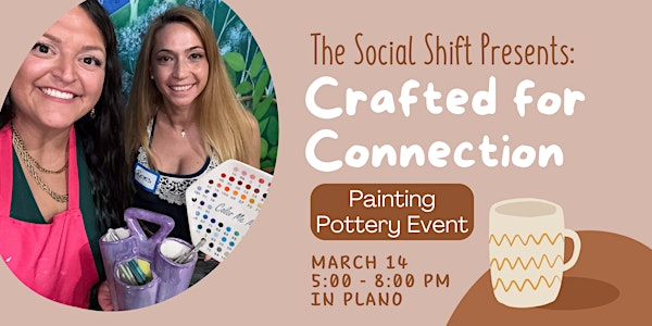 The Social SHIFT Presents: Crafted for Connection with Painting Pottery | Color Me Mine