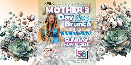 3rd Annual MOTHER'S DAY JAZZ BRUNCH featuring JEANETTE HARRIS | 8230 Civic Center Dr